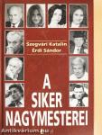 A siker nagymesterei