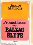 Prométheusz vagy Balzac élete