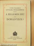 A jellemes ifjú/Dohányzol?