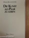 Die Kunst als Paar zu Leben