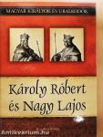 Károly Róbert és Nagy Lajos