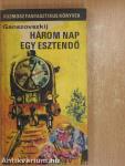 Fénykörben/Három nap egy esztendő