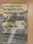 Körösparti metropolis