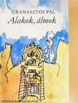 Alakok, álmok