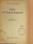 Tánc a vulkán felett