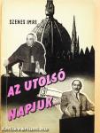 Az utolsó napjuk...