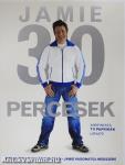 Jamie 30 percesek