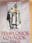 A templomos lovagok titkai