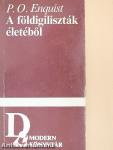 A földigiliszták életéből