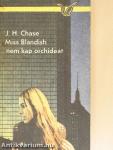 Miss Blandish nem kap orchideát