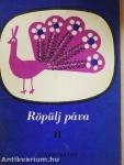 Röpülj páva II.