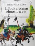 Lábuk nyomát elmosta a víz