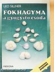 Fokhagyma a gyógyító csoda