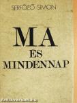 Ma és mindennap