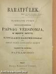 Barátfülek I./Barátfülek III.