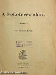A Feketeréz alatt