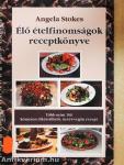 Élő ételfinomságok receptkönyve