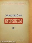 Pamutszövő gyorsüzem