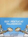 Egy péktucat palindrom