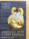 Sárbogárdi Jolán: A test angyala