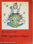 Palkó egyedül a világon