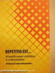 Repetitio est...