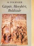 Gáspár, Menyhért, Boldizsár