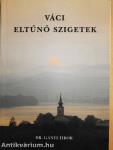 Váci eltűnő szigetek