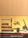 Ágyúk, tarackok, aknavetők