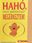 Hahó, megérkeztem!
