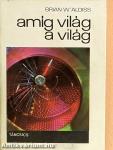 Amíg világ a világ