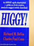 Higgy!