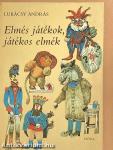 Elmés játékok, játékos elmék