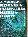 A modern fizika és a dialektikus materializmus