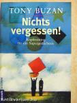 Nichts vergessen!