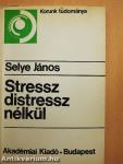 Stressz distressz nélkül