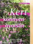 Kert könnyen, gyorsan