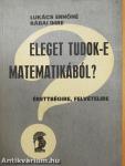Eleget tudok-e matematikából?