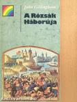 A Rózsák Háborúja