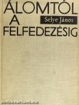 Álomtól a felfedezésig