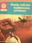 Szép lakás - kellemes otthon