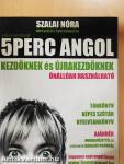 5 perc angol