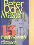 13 meghökkentő történet