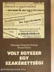 Volt egyszer egy szakérettségi