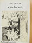 Fehér lobogás (dedikált példány)