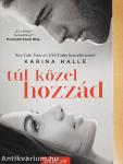 Túl közel hozzád