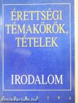 Érettségi témakörök, tételek - Irodalom