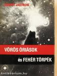 Vörös óriások és fehér törpék