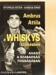 A Whiskys szökésben