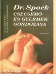 Dr. Spock csecsemő- és gyermekgondozása